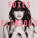 Foxes - Glorious