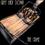 Grey Lady Down - The Crime
