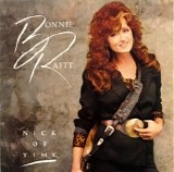 Bonnie Raitt - Nick Of Time