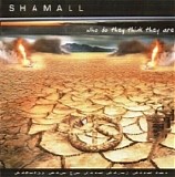 Shamall - Who Do They Think They Are CD1