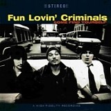 Fun Lovin' Criminals - Come Find Yourself