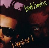 Bad Brains - I Against I