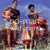 No-Man - Wild Opera