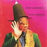 Captain Beefheart & His Magic Band - Trout Mask Replica