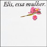 Elis Regina - Elis, Essa Mulher