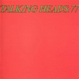 Talking Heads - Talking Heads: 77