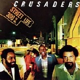 Crusaders - Street Life