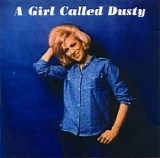 Dusty Springfield - A Girl Called Dusty