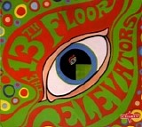 13th Floor Elevators - The Psychedelic Sounds Of The 13Th Floor Elevators