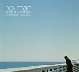 No-Man - All The Blue Changes - An Anthology 1988-2003