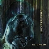 Univers Zero - Clivages (CD, album Rune 295)