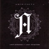 Architects - Lost Forever Lost Together