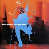 David Holmes - Let's Get Killed