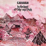 Caravan - In the Land of Grey and Pink