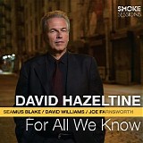 David Hazeltine - For All We Know