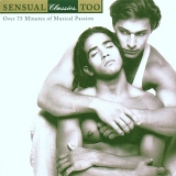 Sensual Classics - Sensual Classics, Too