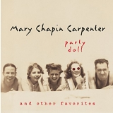 Mary Chapin Carpenter - Party Doll And Other Favorites