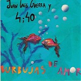 Juan Luis Guerra - Burbujas De Amor