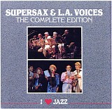 Supersax & L.A. Voices - The Complete Edition