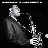 Lou Donaldson - The Complete Blue Note Sessions 1957-60