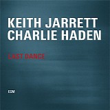 Keith Jarrett / Charlie Haden - Last Dance