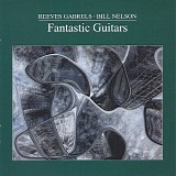 Bill Nelson & Reeves Gabrels - Fantastic Guitars