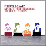 Manic Street Preachers - Forever Delayed: Greatest Hits