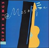 Gipsy Kings - Mosaique