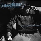 Robert Glasper - In My Element