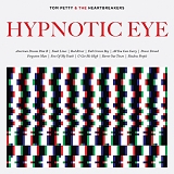 Tom Petty And The Heartbreakers - Hypnotic Eye