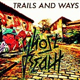 Trails And Ways - Nunca