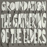 Groundation - The Gathering Of The Elders