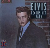 Elvis Presley - Reconsider Baby