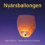 Helen SjÃ¶holm & Benny Anderssons Orkester - NyÃ¥rsballongen