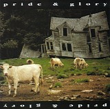 Pride & Glory - Pride and Glory