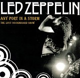 Led Zeppelin - Any Port In A Storm