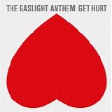 The Gaslight Anthem - Get Hurt