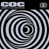 Corrosion Of Conformity - America's Volume Dealer