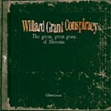 Willard Grant Conspiracy - The Green, Green Grass Of Slovenia