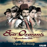 Ã‡esitli SanatÃ§ilar - Son Osmanli: Yandim Ali