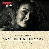 Ann-Kristin Hedmark - NÃ¤r natt blir dag