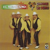 El Mexicano - Comprate Un Perro