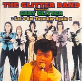 The Glitter Band feat. Gary Glitter - Let's Get Together Again