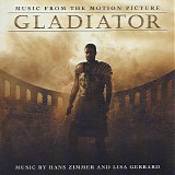 Hans Zimmer and Lisa Gerrard - Gladiator (Music From The Motion Picture)