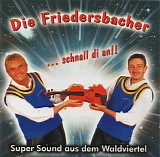 Die Friedensbacher - ... Schnall Di An!!