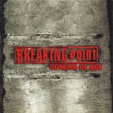 Breaking Point - Coming Of Age