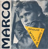 Marco - Should I Listen To You?