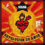 ManÃ¡ - RevoluciÃ³n De Amor