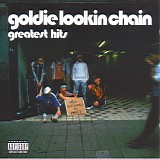 Goldie Lookin Chain - *** R E M O V E ***Greatest Hits