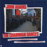 John Adams - The Chairman Dances